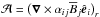 \hbox{${\cal A}= \big(\nab\times\alpha_{ij}\mean{B_j \eee_i} \big)_r$}