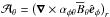\hbox{${\cal A}_\theta=\big(\nab\times\alpha_{\phi \theta}\mean{B_\theta}\eee_\phi \big)_r$}