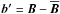 \hbox{$\flucbb=\BB-\meanBB$}