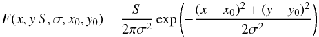 \begin{equation} \label{eq:amodel} F(x,y|S,\sigma,x_0,y_0) = \frac{S}{2\pi\sigma^2}\exp\left(-\frac{(x-x_0)^2+(y-y_0)^2}{2\sigma^2}\right) \end{equation}