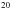 \hbox{${}^{20}$}