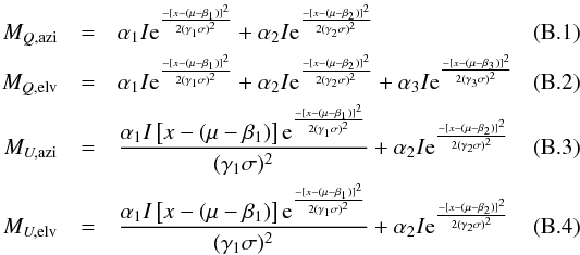 \appendix \setcounter{section}{2} \begin{eqnarray} M_{Q,\mathrm{azi}} &=& \alpha_1 I {\rm e}^{\frac{-[x-(\mu-\beta_1)]^{2}}{2(\gamma_1 \sigma)^{2}}} + \alpha_2 I {\rm e}^{\frac{-[x-(\mu-\beta_2)]^{2}}{2(\gamma_2 \sigma)^{2}}} \label{eq:Q60_azimuth} \\ M_{Q,\mathrm{elv}} &=& \alpha_1 I {\rm e}^{\frac{-[x-(\mu-\beta_1)]^{2}}{2(\gamma_1 \sigma)^{2}}} + \alpha_2 I {\rm e}^{\frac{-[x-(\mu-\beta_2)]^{2}}{2(\gamma_2 \sigma)^{2}}} + \alpha_3 I {\rm e}^{\frac{-[x-(\mu-\beta_3)]^{2}}{2(\gamma_3 \sigma)^{2}}} \label{eq:Q60_elevation} \\ M_{U,\mathrm{azi}} &=& \frac{\alpha_1 I \left[x-(\mu-\beta_1)\right] {\rm e}^\frac{-[x-(\mu-\beta_1)]^{2}}{2(\gamma_1 \sigma)^{2}}}{(\gamma_1 \sigma)^{2}} + \alpha_2 I {\rm e}^{\frac{-[x-(\mu-\beta_2)]^{2}}{2(\gamma_2 \sigma)^{2}}} \label{eq:U60_azimuth} \\ M_{U,\mathrm{elv}} &=& \frac{\alpha_1 I \left[x-(\mu-\beta_1)\right] {\rm e}^\frac{-[x-(\mu-\beta_1)]^{2}}{2(\gamma_1 \sigma)^{2}}}{(\gamma_1 \sigma)^{2}} + \alpha_2 I {\rm e}^{\frac{-[x-(\mu-\beta_2)]^{2}}{2(\gamma_2 \sigma)^{2}}} \label{eq:U60_elevation} \end{eqnarray}