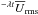 \hbox{$^{-\lambda t}\meanU_{\rm rms}$}