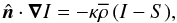 \begin{equation} \nnn\cdot\nab I=-\kappa\meanrho\, (I-S) \label{RT-eq} , \end{equation}