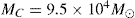 \hbox{$M_{\rm C}=9.5 \times 10^4\ M_\odot$}