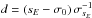 \hbox{$d=(s_E - \sigma_0)\,\sigma_{s_E}^{-1}$}