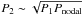 \hbox{$P_2 \sim \sqrt{P_1 P_\mathrm{nodal}}$}