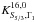\hbox{$K_{S_{\!5/3},\Gamma_{1}}^{16,0}$}