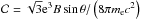 \hbox{$\mathcal{C}=\sqrt{3}\mathrm{e}^3 B\sin{\theta}/\left(8\pi m_{\rm e} c^2\right)$}