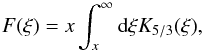 \begin{equation} F(\xi)=x\int_x^\infty {\rm d}\xi K_{5/3}(\xi), \end{equation}