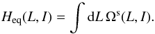 \begin{equation} H_{\rm eq} (L , I) = \int \rd L \, \Omega^{\rs} (L , I) . \label{definition_H_eq_Boltzmann} \end{equation}