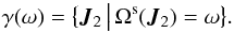 \begin{equation} \gamma (\omega) = \big\{ \bm{J}_{2} \, \big| \, \Omega^{\rs} (\bm{J}_{2}) = \omega \big\} . \label{definition_gamma} \end{equation}