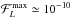 \hbox{${ \mathcal{F}_{L}^{\rm max} \simeq 10^{-10} }$}