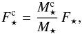 \begin{equation} \Fsc = \frac{M_{\star}^{\rc}}{M_{\star}} \, \Fs , \label{relation_DF_multi} \end{equation}