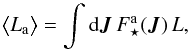 \begin{equation} \big< L_{\ra} \big> = \int \rd \bm{J} \, \Fsa (\bm{J}) \, L , \label{definition_mean_L} \end{equation}