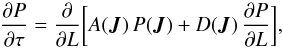 \begin{equation} \frac{\partial P}{\partial \tau} = \frac{\partial }{\partial L} \bigg[ A (\bm{J}) \, P (\bm{J}) + D (\bm{J}) \, \frac{\partial P}{\partial L} \bigg] , \label{FP_disc} \end{equation}