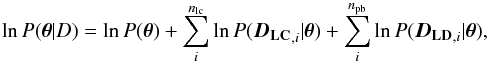 \begin{equation} \ln P(\pvec|D) = \ln P(\pvec) + \sum_i^{n_\mathrm{lc}} \llh(\Dlc_{,i}|\pvec) + \sum_i^{n_\mathrm{pb}} \llh(\Dld_{,i}|\pvec), \end{equation}