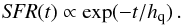 \begin{equation} {\it SFR}(t) \propto \exp(- t/h_{\rm q})\label{eq::h_q}\,. \end{equation}