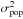 \hbox{$\sigma^2_\mathrm{pop}$}
