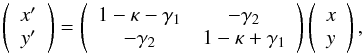 \begin{equation} \label{eq:lens} \left( \begin{array}{c} x' \\ y' \end{array} \right) =\left( \begin{array}{cc} 1-\kappa-\gamma_1 & -\gamma_2 \\ -\gamma_2 & 1-\kappa+\gamma_1 \end{array} \right) \left( \begin{array}{c} x \\ y \end{array} \right) , \end{equation}