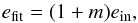 \begin{equation} \label{eq:bias} e_{\mathrm{fit}}=(1+m)e_{\mathrm{in}} , \end{equation}
