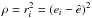 \hbox{$\rho=r_i^2=\left(e_i-\hat e \right)^2$}
