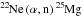\hbox{$\mathrm{\, ^{22}\kern-0.8pt{Ne}\, ({\alpha } ,{n})\, {}^{25}\kern-0.8pt{Mg}\, }$}