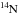 \hbox{$\mathrm{^{14}\kern-0.8ptN}$}