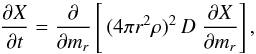 \begin{equation} \frac{\partial X}{\partial t}= \frac{\partial}{\partial m_r} \left[\,(4 \pi r^2 \rho)^2\,D\ \frac{\partial X}{\partial m_r}\right] , \label{eq_dif} \end{equation}