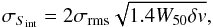 \begin{equation} \label{eqn:Sint_err} \sigma_{S_{\mathrm{int}}} = 2 \sigma_{\mathrm{rms}} \sqrt{1.4 W_{50} \delta v}, \end{equation}