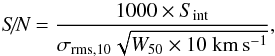 \begin{equation} \label{eqn:snr} \textit{S/N} = \frac{1000 \times S_{\mathrm{int}}}{\sigma_{\mathrm{rms},10} \sqrt{W_{50} \times 10~\mathrm{km\,s^{-1}}}}, \end{equation}