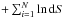\hbox{$+\sum_{i=1}^{N}\ln {\rm d}S$}