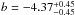 \hbox{$b=-4.37\substack{+0.45\\-0.45}$}