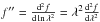 \hbox{$f''=\frac{\mathrm{d}^{2}f}{\mathrm{d}\ln\lambda^{2}}=\lambda^{2}\frac{\mathrm{d}^{2}f}{\mathrm{d}\lambda^{2}}$}