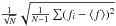 \hbox{$\frac{1}{\sqrt{N}}\sqrt{\frac{1}{N-1}\sum(f_{i}-\left\langle f\right\rangle )^{2}}$}