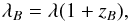 \begin{eqnarray} \lambda_B =\lambda(1+z_{B}),\label{eq:bary} \end{eqnarray}