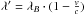 \hbox{$\lambda'=\lambda_B\cdot(1-\frac{v}{c})$}