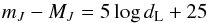 \begin{equation} m_J - M_J = 5 \log d_{\rm L} + 25 \label{eq:distmod} \end{equation}