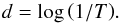 \begin{equation} \label{eq:densitytransparency} d=\log{\left(1/T\right)}. \end{equation}
