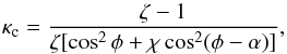 \begin{equation} \kappa_{\rm c} = \frac{\zeta - 1}{\zeta[\cos^2\phi + \chi\cos^2(\phi - \alpha)]}, \label{eq:4.1.4} \end{equation}