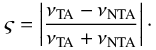 \begin{equation} \varsigma = \left| \frac{\nu_{\rm TA} - \nu_{\rm NTA}}{\nu_{\rm TA} + \nu_{\rm NTA} } \right|\cdot \end{equation}