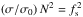 \hbox{$ \left( \sigma/\sigma_0 \right) N^2 = f_{\rm s}^2 $}