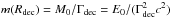 \hbox{$m(R_{\rm dec})=M_0/\Gamma_{\rm dec}=E_0/(\Gamma_{\rm dec}^2 c^2)$}