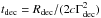 \hbox{$t_{\rm dec} = R_{\rm dec}/(2c\Gamma_{\rm dec}^2)$}