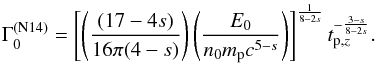 \begin{equation} \label{eq:N14} \Gamma_{0}^{\rm (N14)} = \left[\left(\frac{(17-4s)}{16\pi(4-s)}\right) \left(\frac{E_0}{n_0 m_{\rm p}c^{5-s}}\right)\right]^{\frac{1}{8-2s}} t_{\rm p, \it z}^{-\frac{3-s}{8-2s}} . \end{equation}