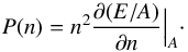 \begin{equation} P(n) = n^2 \frac{\partial (E/A)}{\partial n}\Big|_{A} \cdot \label{PresSNM} \end{equation}