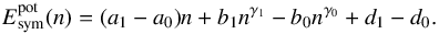 \begin{equation} E^{\rm pot}_{\rm sym}(n) = (a_1 - a_0) n + b_1 n^{\gamma_1} - b_0 n^{\gamma_0} + d_1 - d_0 . \label{en6} \end{equation}