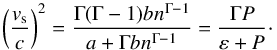 \begin{equation} \bigg(\frac{v_{\rm s}}{c}\bigg)^2 = \frac{\Gamma(\Gamma-1) b n^{\Gamma-1}}{a + \Gamma b n^{\Gamma-1}} = \frac{\Gamma P}{\varepsilon + P} \cdot \label{speed-sound_fit} \end{equation}