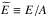 \hbox{$\widetilde E \equiv E/A$}