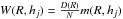 \hbox{$W(R,h_{j})=\frac{D(R)}{N}m(R,h_{j})$}